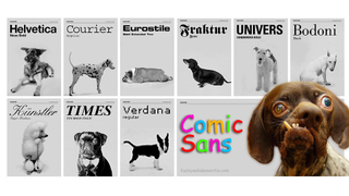 If Fonts Were Dogs, Comic Sans Would Be a Whateverthef*uckthisis